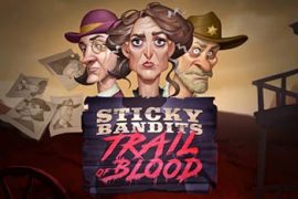 Sticky Bandits: Trail of Blood